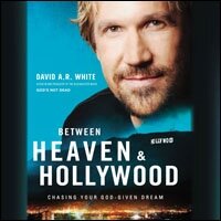 Between Heaven and Hollywood: Chasing Your God-Given Dream (Audio)