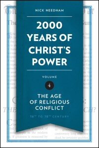 The Age of Religious Conflict (2000 Years of Christ’s Power, vol. 4)