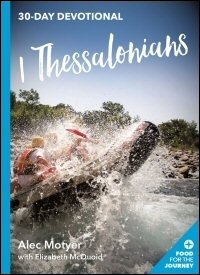 1 Thessalonians (Food for the Journey: 30-Day Devotionals)