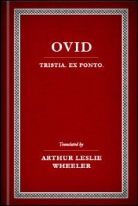 Tristia, Ex Ponto: English Text