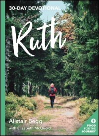 Ruth (Food for the Journey: 30-Day Devotionals)