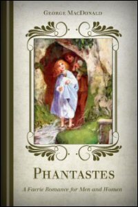 Phantastes: A Faerie Romance for Men and Women