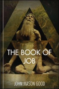 The Book of Job: Literally Translated from the Original Hebrew, and Restored to Its Natural Arrangement: Text