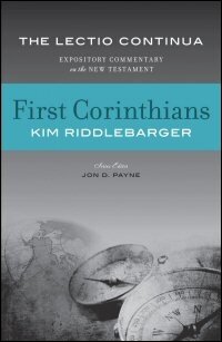 First Corinthians (The Lectio Continua Expository Commentary | LCEC)