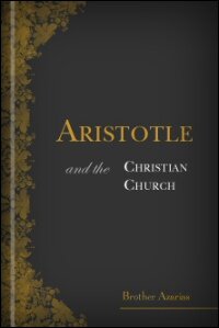 Aristotle and the Christian Church: An Essay