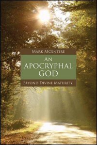 An Apocryphal God: Beyond Divine Maturity