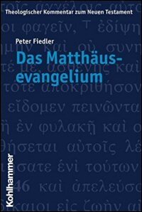 Das Matthäusevangelium (Theologischer Kommentar zum Neuen Testament | ThKNT)