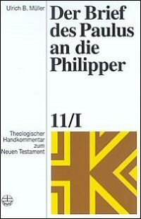 Der Brief des Paulus an die Philipper (Theologischer Handkommentar zum Neuen Testament | ThHK)