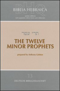 The Twelve Minor Prophets: Masorah Parva and Notes