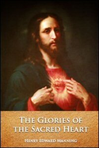 The Glories of the Sacred Heart