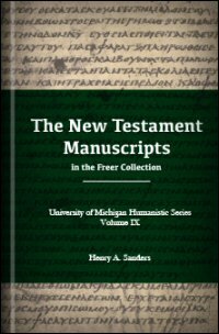 The New Testament Manuscripts in the Freer Collection