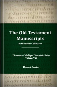 The Old Testament Manuscripts in the Freer Collection