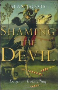 Shaming the Devil: Essays in Truthtelling