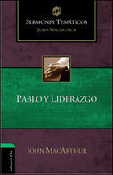 Sermones temáticos sobre Pablo y liderazgo
