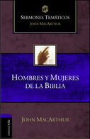Sermones temáticos sobre hombres y mujeres de la Biblia