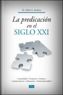 La predicación en el siglo XXI: Homilética Liberacional y Contextual