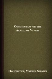 Commentary on the Aeneid of Vergil (Latin)