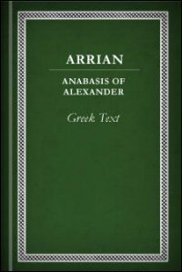 Anabasis of Alexander, Books I–VII and Indica, Volumes I & II: Greek Text