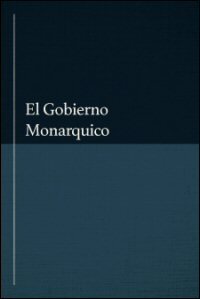 El Gobierno Monárquico