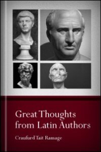 Great Thoughts from Latin Authors