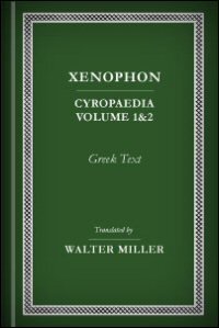 Cyropaedia, Volumes I & II: Greek Text