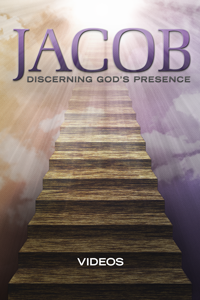 Jacob: Discerning God’s Presence: Videos