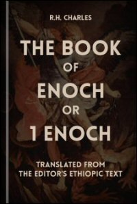 The Book of Enoch or 1 Enoch: Translation