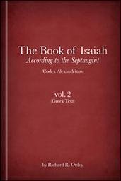The Book of Isaiah according to the Septuagint (Codex Alexandrinus), Volume 2 (Greek Text)