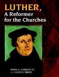 Luther, A Reformer for the Churches