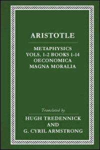 Metaphysics, Books I–XIV; Oeconomica; Magna Moralia
