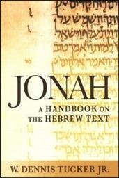 Jonah: A Handbook on the Hebrew Text (Baylor Handbook on the Hebrew Bible)