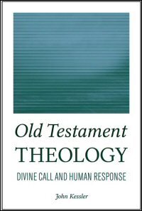 Old Testament Theology: Divine Call and Human Response
