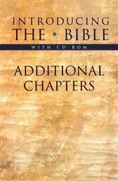 Introducing the Bible: Additional Chapters