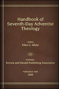 Handbook of Seventh-Day Adventist Theology