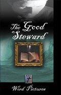 The Good Steward 04: Biblical Use of Money, Part 1