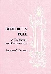 Benedict’s Rule: A Translation