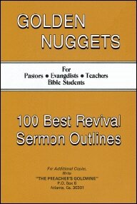 Golden Nuggets—100 Best Revival Sermon Outlines
