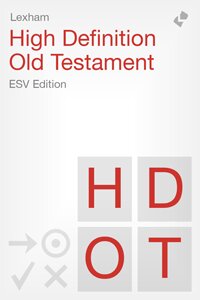 The Lexham High Definition Old Testament: ESV Edition