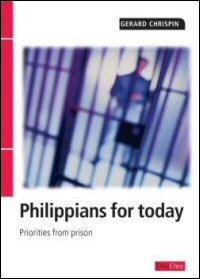 Philippians for Today: Priorities from Prison