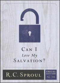 Can I Lose My Salvation? (Crucial Questions)