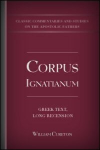Corpus Ignatianum: Greek Text, Long Recension