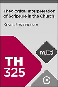 TH325 Theological Interpretation of Scripture in the Church (Videos)