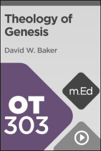 OT303 Theology of Genesis (Videos)