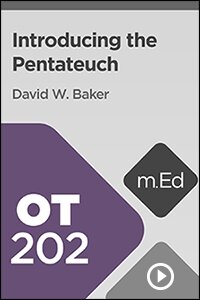 OT202 Introducing the Pentateuch (Videos)