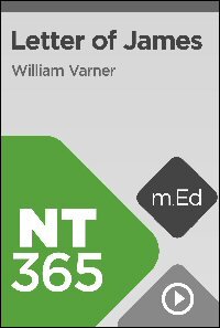 NT365 Book Study: Letter of James (Videos)