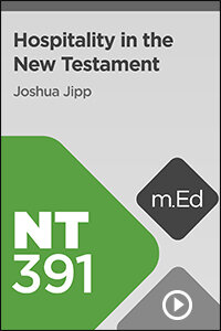 NT391 Hospitality in the New Testament (Videos)