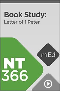 NT366 Book Study: Letter of 1 Peter (Videos)