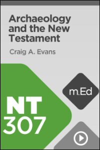 NT307 Archaeology and the New Testament (Videos)