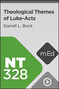 NT328 Theological Themes of Luke-Acts (Videos)