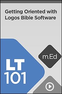 LT101 Getting Oriented with the Logos Bible Study App (Videos)